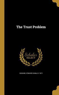 The Trust Problem 137255825X Book Cover