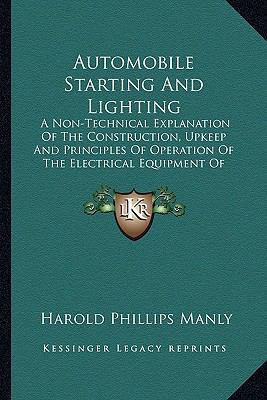 Automobile Starting And Lighting: A Non-Technic... 1164583018 Book Cover