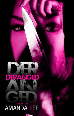 Deranged (5 Star Publications Presents) 0983247315 Book Cover