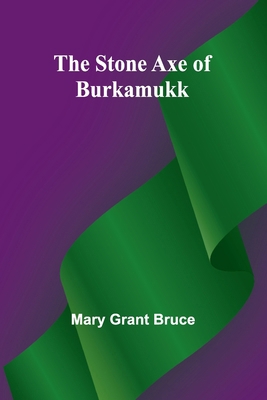 The Stone Axe of Burkamukk 9362518333 Book Cover