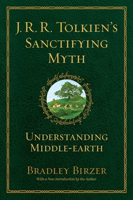 J.R.R. Tolkien's Sanctifying Myth: Understandin... 1684515351 Book Cover