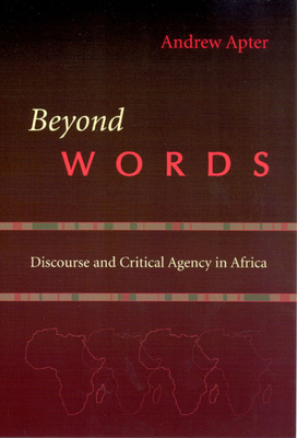 Beyond Words: Discourse and Critical Agency in ... 0226023516 Book Cover