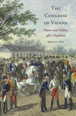 The Congress of Vienna 0674729714 Book Cover