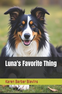 Luna's Favorite Thing B0FXB6VLGX Book Cover