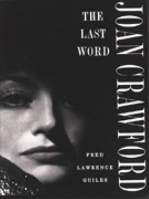 Joan Crawford: The Last Word 1857938356 Book Cover