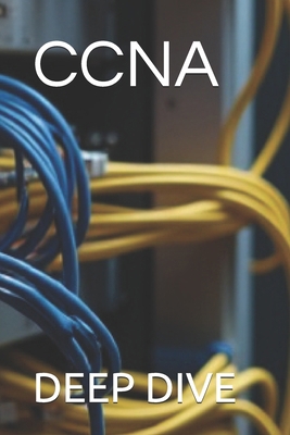 CCNA - Deep Dive B0DYG63JHX Book Cover