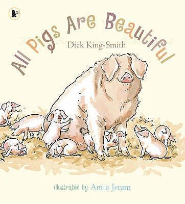 All Pigs Are Beautiful 1406311960 Book Cover