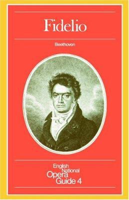 Fidelio: English National Opera Guide 4 (Englis... B0025M31IY Book Cover