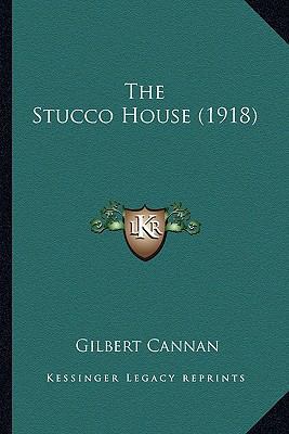 The Stucco House (1918) 1165124491 Book Cover