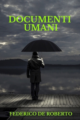 Documenti Umani [Italian] 1707910685 Book Cover
