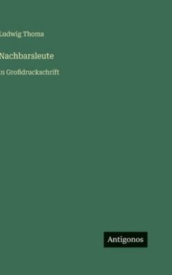 Nachbarsleute: in Großdruckschrift [German] 3566056251 Book Cover
