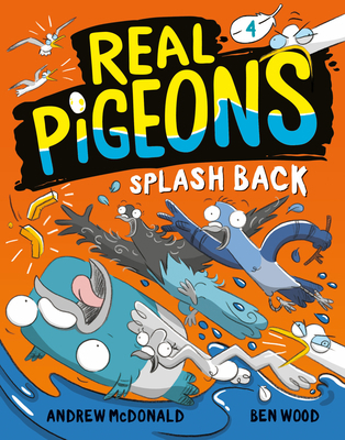 Real Pigeons Splash Back (Book 4) 0593427173 Book Cover