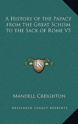 A History of the Papacy from the Great Schism t... 1163223972 Book Cover