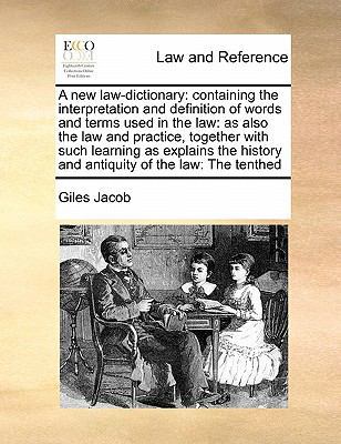 A new law-dictionary: containing the interpreta... 1171451172 Book Cover