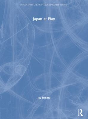 Japan at Play 0415379377 Book Cover