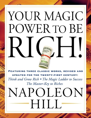 Your Magic Power to Be Rich!: Featuring Three C... 1585425559 Book Cover