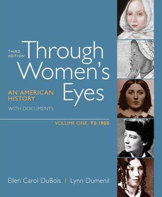 Through Women's Eyes, Volume 1: To 1900: An Ame... 0312676069 Book Cover
