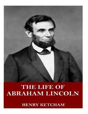 The Life of Abraham Lincoln 1719003114 Book Cover