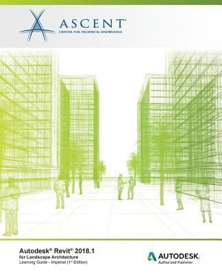 Autodesk Revit 2018.1 for Landscape Architectur... 1946571512 Book Cover