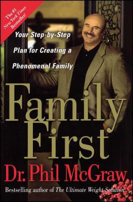 Family First: Your Step-By-Step Plan for Creati... 074327377X Book Cover