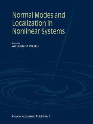 Normal Modes and Localization in Nonlinear Systems 9048157153 Book Cover