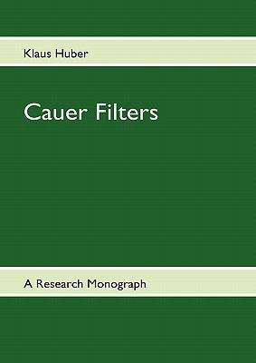 Cauer Filters: A Research-Monograph 3842332920 Book Cover