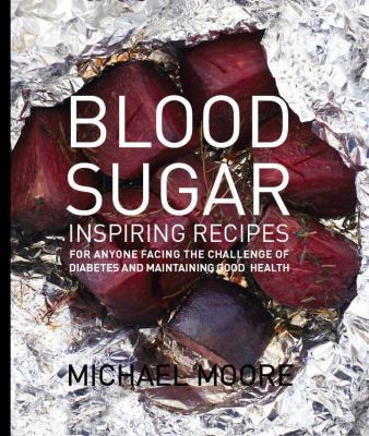 Blood Sugar: Inspiring Recipes for Anyone Facin... B00A1HDTJQ Book Cover