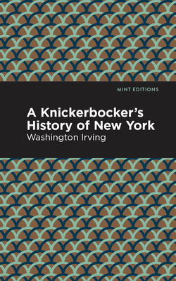 A Knickerbocker's History of New York 1513206753 Book Cover