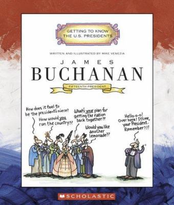 James Buchanan: Fifteenth President 0516226207 Book Cover