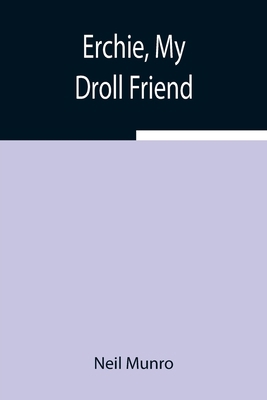 Erchie, My Droll Friend 9354942776 Book Cover