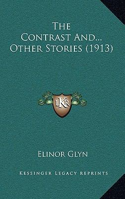The Contrast And... Other Stories (1913) 1166997626 Book Cover