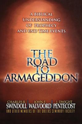 The Road to Armageddon: A Biblical Understandin... 0849991250 Book Cover