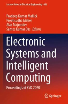 Electronic Systems and Intelligent Computing: P... 9811570337 Book Cover