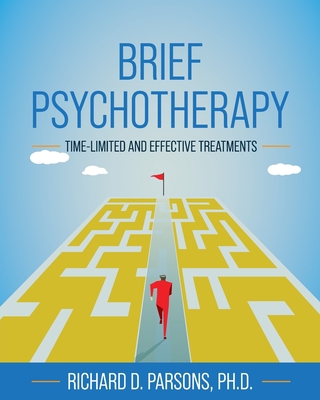 Brief Psychotherapy: Time-Limited and Effective... 1793574103 Book Cover