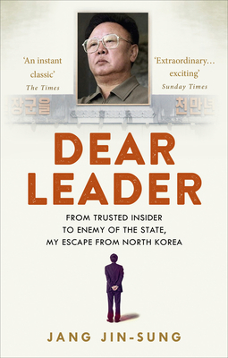 Dear Leader 1846044219 Book Cover