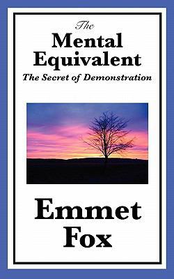 The Mental Equivalent: The Secret of Demonstration 1617201731 Book Cover