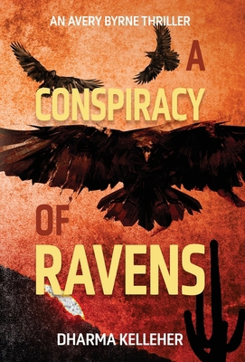 A Conspiracy of Ravens: An Avery Byrne Crime Th... 1952128234 Book Cover