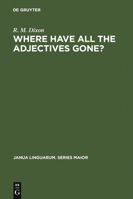 Where Have All the Adjectives Gone?: And Other ... 902793309X Book Cover