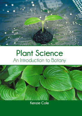 Plant Science: An Introduction to Botany 1639894233 Book Cover