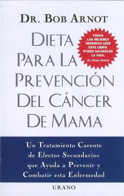 Dieta Para la Prevencion del Cancer de Mama = T... [Spanish] 8479533374 Book Cover