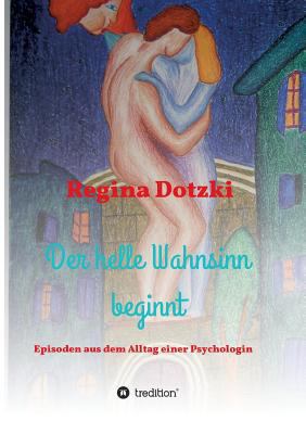 Der helle Wahnsinn beginnt [German] 3734509394 Book Cover