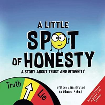 A Little SPOT of Honesty: A Story About Trust A... 1951287266 Book Cover