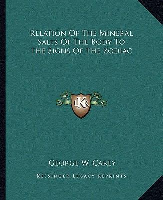 Relation Of The Mineral Salts Of The Body To Th... 1162891823 Book Cover