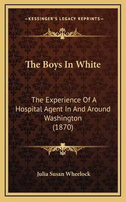 The Boys in White: The Experience of a Hospital... 1164313371 Book Cover