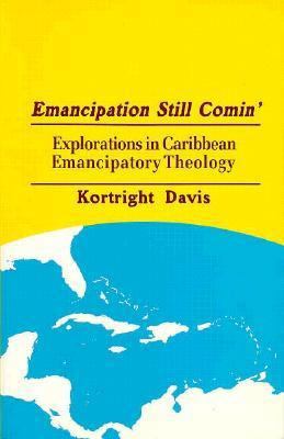 Emancipation Still Comin': Explorations in Cari... 0883446723 Book Cover