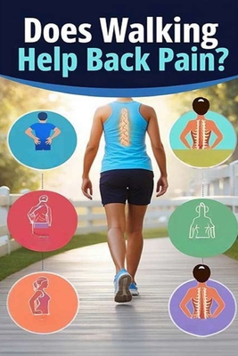 Does Walking Help Back Pain?: Walking can help ... B0DBVLGQ28 Book Cover