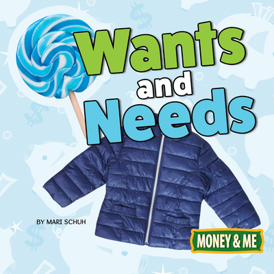 Wants and Needs 1641565284 Book Cover