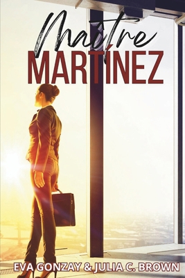 Maître Martínez [French] B0DCNXKFDY Book Cover