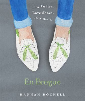 En Brogue: Love Fashion. Love Shoes. Hate Heels. 1473606500 Book Cover