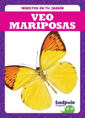 Veo Mariposas (I See Butterflies) 1641285338 Book Cover